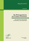 Buchcover Die Wirkungsebenen von Product Placement: Eine empirische Untersuchung des Kinofilms „Sex and the City 2“
