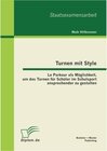 Buchcover Turnen mit Style: Le Parkour als Möglichkeit, um das Turnen für Schüler im Schulsport ansprechender zu gestalten
