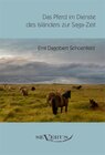 Buchcover Das Pferd im Dienste des Isländers zur Saga-Zeit