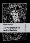 Buchcover Der Aberglauben in der Medizin