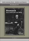 Buchcover Reichskanzler Otto von Bismarck – Sein Leben und sein Werk