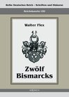 Buchcover Reichskanzler Otto von Bismarck – Zwölf Bismarcks