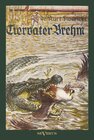 Buchcover Alfred Brehm – Tiervater Brehm: Brehms Forschungsreisen