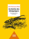Buchcover Im Reiche des Königstigers: Pflanzergeschichten aus Sumatra