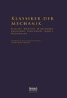 Buchcover Klassiker der Mechanik - Galilei, Newton, D'Alembert, Lagrange, Kirchhoff, Hertz, Helmholtz