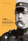 Buchcover Otto Fürst von Bismarck. Eine Biographie
