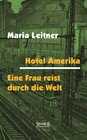 Buchcover Hotel Amerika. Eine Frau reist durch die Welt