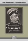 Buchcover Reichskanzler Otto von Bismarck - Leben und Wirken