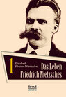 Buchcover Das Leben Friedrich Nietzsches. Biografie in zwei Bänden. Bd 1