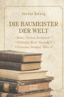 Buchcover Die Baumeister der Welt: Hölderlin. Kleist. Tolstoi. Dostojewski. Stendhal. Nietzsche. Balzac. Casanova. Dickens.