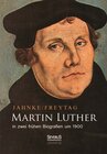 Buchcover Martin Luther in zwei frühen Biografien um 1900