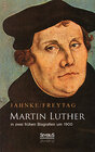 Buchcover Martin Luther in zwei frühen Biografien um 1900