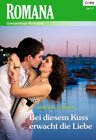 Buchcover Bei diesem Kuss erwacht die Liebe