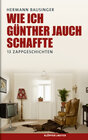 Buchcover Wie ich Günther Jauch schaffte