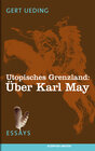 Buchcover Utopisches Grenzland: Über Karl May