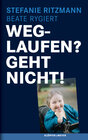 Buchcover Weglaufen? Geht nicht!