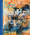Buchcover Das Aquarell-Praxis-Buch