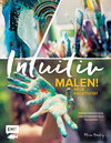 Buchcover Intuitiv malen! Neue Kreativität