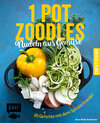 Buchcover One Pot Zoodles – Nudeln aus Gemüse