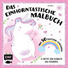 Buchcover Das einhorntastische Malbuch: Ausmalbuch Einhorn mit 50 Glitzer-Stickern