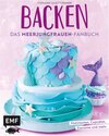 Buchcover Backen - Das Meerjungfrauen-Fanbuch