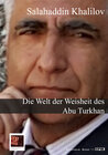 Buchcover Die Welt der Weisheit des Abu Turkhan