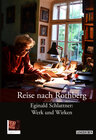 Buchcover Reise nach Rothberg. Eginald Schlattner: Werk und Wirken