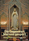 Buchcover Die Gegenwart Mariens gespürt