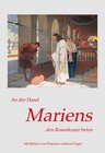 Buchcover An der Hand Mariens den Rosenkranz beten