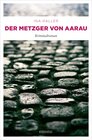 Buchcover Der Metzger von Aarau