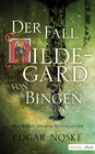 Buchcover Der Fall Hildegard von Bingen