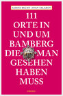 Buchcover 111 Orte in und um Bamberg, die man gesehen haben muss