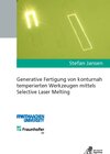 Buchcover Generative Fertigung von konturnah temperierten Werkzeugen mittels Selective Laser Melting