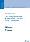 Buchcover Gestaltungsmodell der kryogenen Prozesskühlung in der Zerspanung