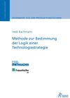 Buchcover Methode zur Bestimmung der Logik einer Technologiestrategie