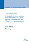 Buchcover Strukturelle Synchronisationsmechanismen für die Fabrikplanung zur Steigerung der Effizienz im Planungsprozess