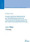 Buchcover Einsatz optischer Messtechnik zur Qualitätssicherung eines Thermoplast-Wickelprozesses für die Faserverbundtankherstellu