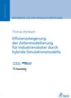 Buchcover Effizienzsteigerung der Zellenmodellierung für Industrieroboter durch hybride Simulationsmodelle