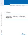 Buchcover Alternative Clustering in Subspace Projections