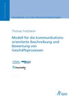 Buchcover Modell für die kommunikationsorientierte Beschreibung und Bewertung von Geschäftsprozessen