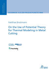 Buchcover On the Use of Potential Theory for Thermal Modeling in Metal Cutting