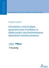 Buchcover Simulation und Analyse geometrischer Einflüsse in elektronisch durchstimmbaren Weisslicht-Interferometern