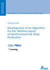 Buchcover Development of an Algorithm for the Taktline Layout of Synchronized Job Shop Production