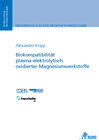 Buchcover Biokompatibilität plasma-elektrolytisch oxidierter Magnesiumwerkstoffe