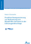 Buchcover Proaktive Resequenzierung zur Reduzierung von Modell-Mix-Verlusten in der Fahrzeugendmontage