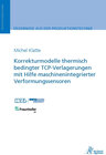 Buchcover Korrekturmodelle thermisch bedingter TCP-Verlagerungen mit Hilfe maschinenintegrierter Verformungssensoren