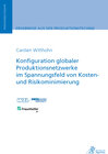 Buchcover Konfiguration globaler Produktionsnetzwerke im Spannungsfeld von Kosten- und Risikominimierung