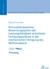 Buchcover Kennzahlenbasiertes Bewertungssystem der Leistungsfähigkeit verketteter Fertigungssysteme in der mechanischen Fertigung 