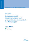 Buchcover Gestaltungsmodell für den vernetzten und synchronisierten Serienanlauf von Werkzeugen