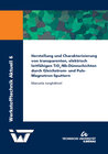 Buchcover Herstellung und Charakterisierung von transparenten, elektrisch leitfähigen TiO2:Nb-Dünnschichten durch Gleichstrom- und